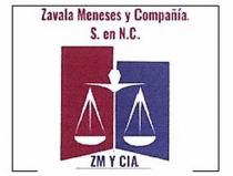 ZAVALA MENESES Y COMPAÑÍA; S. EN N.C. ZM Y CIA