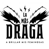 LA MÁS DRAGA A BRILLAR MIS FEMINOSAS