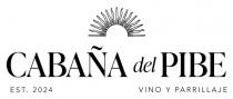CABAÑA DEL PIBE VINO Y PARRILLAJE