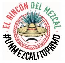 EL RINCON DEL MEZCAL #UNMEZCALITOPRIMO