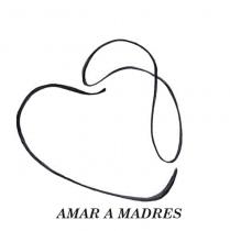 AMAR A MADRES