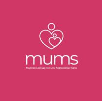MUMS MUJERES UNIDAS POR UNA MATERNIDAD SANA