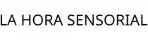 LA HORA SENSORIAL