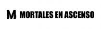 MORTALES EN ASCENSO