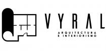 VYRAL; ARQUITECTURA E INTERIORISMO