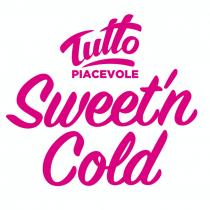 TUTTO PIACEVOLE SWEET´N COLD