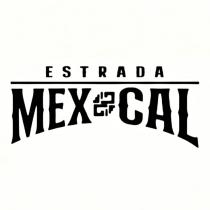 ESTRADA MEX-CAL