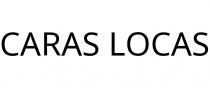 CARAS LOCAS