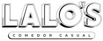 LALO'S COMEDOR CASUAL