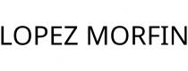 LOPEZ MORFIN
