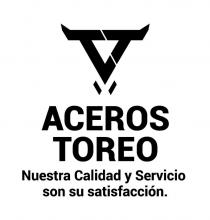 ACEROS TOREO NUESTRA CALIDAD Y SERVICIO SON SU SATISFACCION