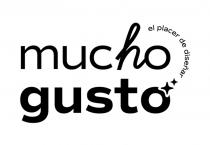 MUCHO GUSTO - EL PLACER DE DISEÑAR