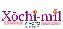 XOCHI-MIL VIVERO LUGAR DE FLORES
