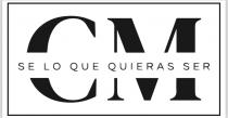 SE LO QUE QUIERAS SER