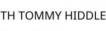 TH TOMMY HIDDLE