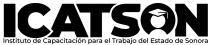 ICATSON INSTITUTO DE CAPACITACION PARA EL TRABAJO DEL ESTADO DE SONORA
