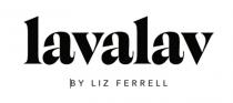 LAVALAV BY LIZ FERRELL