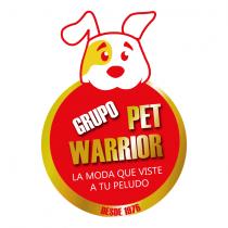 GRUPO PET WARRIOR LA MODA QUE VISTE A TU PELUDO DESDE 1976