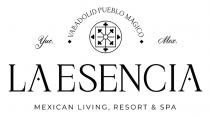LA ESENCIA MEXICAN LINVING; RESORT & SPA