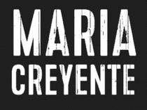 MARIA CREYENTE