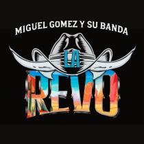 MIGUEL GOMEZ Y SU BANDA LA REVO