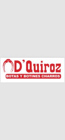 D QUIROZ BOTAS Y BOTINES CHARROS