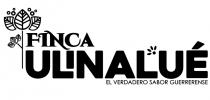 FINCA ULINALUÉ EL VERDADERO SABOR GUERRERENSE