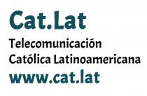 CAT.LAT TELECOMUNICACION CATOLICA LATINOAMERICANA WWW.CAT.LAT
