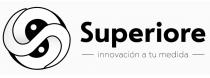 SUPERIORE INNOVACIÓN A TU MEDIDA