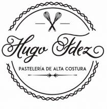 HUGO FDEZ PASTELERIA DE ALTA COSTURA