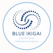 BLUE IKIGAI; COUNTRY CLUB; WELLNESS & LONGEVITY
