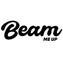 BEAM ME UP