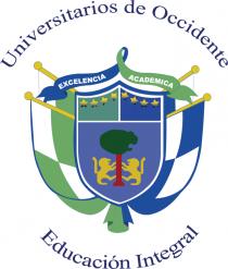 UNIVERSITARIOS DE OCCIDENTE EDUCACION INTEGRAL