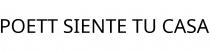POETT SIENTE TU CASA