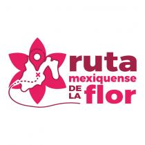 RUTA MEXIQUENSE DE LA FLOR