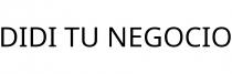 DIDI TU NEGOCIO