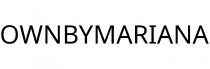 OWNBYMARIANA