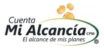 CUENTA MI ALCANCÍA CPM EL ALCANCE DE MIS PLANES