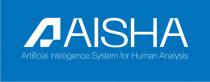AISHA ARTIFICIAL INTELLIGENCE SYSTEM FOR HUMAN ANALYSIS