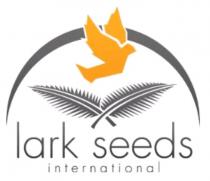 LARK SEEDS INTERNATIONAL