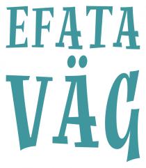 EFATA VÄG