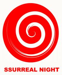 SSURREAL NIGHT