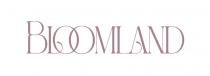 BLOOMLAND