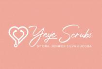 YEYE SCRUBS BY. DRA JENIFER SILVA RUCOBA