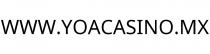 WWW.YOACASINO.MX