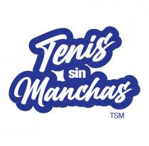 TENIS SIN MANCHAS TSM