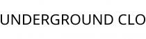 UNDERGROUND CLO