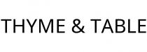 THYME & TABLE