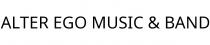ALTER EGO MUSIC & BAND