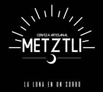 METZTLI LA LUNA EN UN SORBO